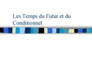 Les Temps du Futur et du Conditionnel