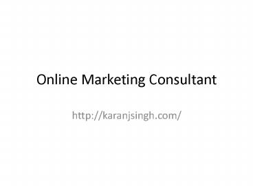 internet marketing Consultant