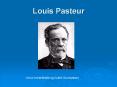 Louis Pasteur PowerPoint PPT Presentation