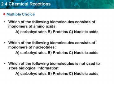 Which of the following biomolecules consists of monomers of amino acids: