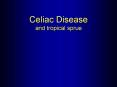 Celiac Sprue PowerPoint PPT Presentation