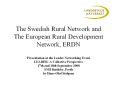 The Swedish Rural Network and The European Rural Development Network, ERDN PowerPoint PPT Presentation