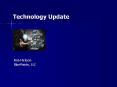 Technology Update PowerPoint PPT Presentation