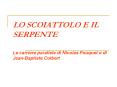 LO SCOIATTOLO E IL SERPENTE PowerPoint PPT Presentation