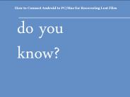 How to Connect Android to PC/Mac for Recovering Lost Files