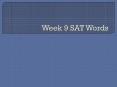 Week 9 SAT Words PowerPoint PPT Presentation