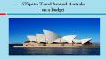 5 Tips to Travel Around Australia on a Budget PowerPoint PPT Presentation