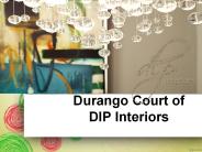 Durango Court of DIP Interiors