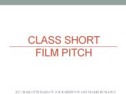 Class Short Film Pitch
