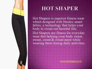 Hot Shaper