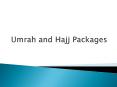 Umrah and Hajj Travel Packages PowerPoint PPT Presentation