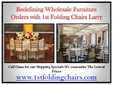 Redefining Wholesale Furniture Orders with 1st Folding Chairs Larry