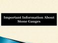 Important Information About Stone Gauges PowerPoint PPT Presentation