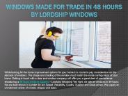Introducing a 48 hours windows supplier – Lordship Windows