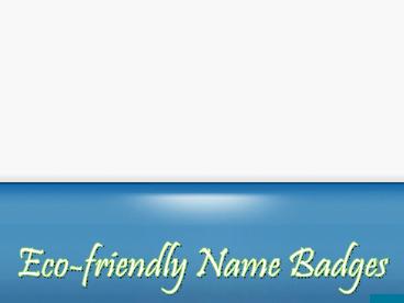 Eco-friendly Name Badges