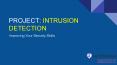 Project: Intrusion Detection PowerPoint PPT Presentation