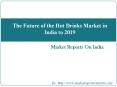 The Future of the Hot Drinks Market in India to 2019 PowerPoint PPT Presentation