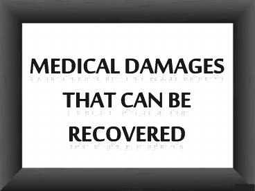 Medical Damages That can be Recovered