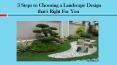 3 Steps to Choosing a Landscape Design that's Right For You PowerPoint PPT Presentation