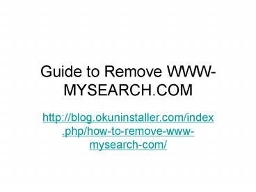 How to Remove www-mysearch.com