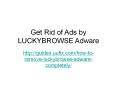 Get rid of ads by luckybrowse adware PowerPoint PPT Presentation