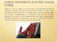 Unique Treatments Just for Cancer tumor.pptx PowerPoint PPT Presentation