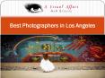 Best Photographers in Los Angeles PowerPoint PPT Presentation