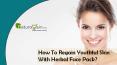 How To Regain Youthful Skin With Herbal Face Pack