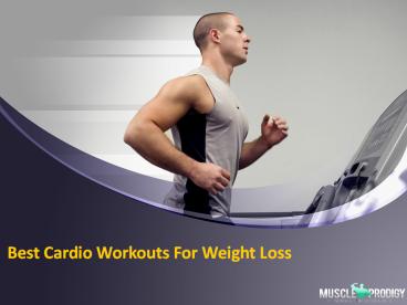Best Cardio Workouts For Weight Loss