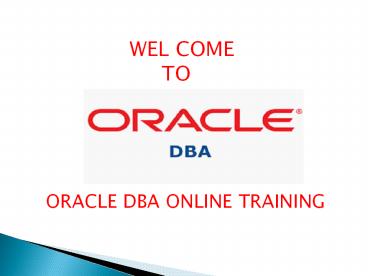 THE BEST ORACLE DBA ONLINE TRAINING IN INDIA