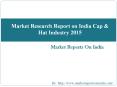 Market Research Report on India Cap & Hat Industry 2015 PowerPoint PPT Presentation