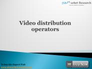 Video Distribution Operators: JSBMarketResearch