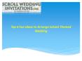 Top 4 Fun Ideas to Arrange School Themed Wedding PowerPoint PPT Presentation