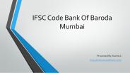 Bank Of Baroda Mumbai IFSC Code