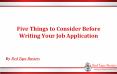 Five Things to Consider Before Writing Your Job Application PowerPoint PPT Presentation
