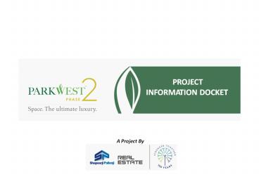 Parkwest Phase 2 Binnypet, Magadi Road Bangalore