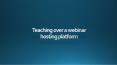 Teaching over a webinar hosting platform PowerPoint PPT Presentation