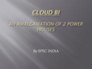 Cloud BI - An Amalgamation Of 2 Power Houses