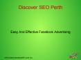 Effective Facebook Advertising Services by Discover SEO Perth PowerPoint PPT Presentation