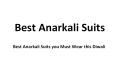 Best Anarkali Suits you Must Wear this Diwali