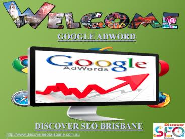 Google Adword by Discover SEO Brisbane (1)
