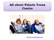 All about Polaris Teens Centre