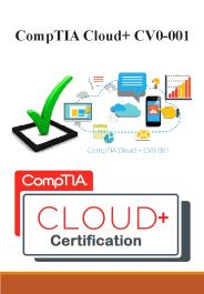 CompTIA Cloud+ CV0-001 pass4sure