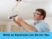 What an Electrician Can Do For You
