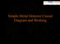 Simple Metal Detector Circuit Diagram and Working PowerPoint PPT Presentation