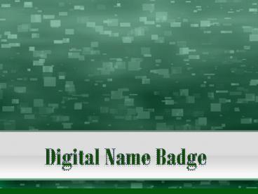 Digital Name Badge
