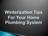 Winterization Tips For Your Home Plumbing System