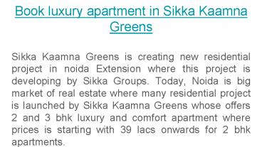 Book apartment in Sikka Kaamna Greens