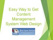 Easy Way to Get Content Management System Web Design