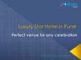 Luxury Star Hotel in Pune PowerPoint PPT Presentation